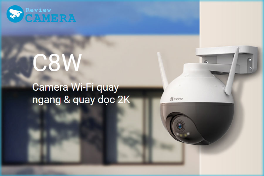 Review Camera Ezviz C8W 2K - Camera Wi-Fi quay ngang quay dọc tự động